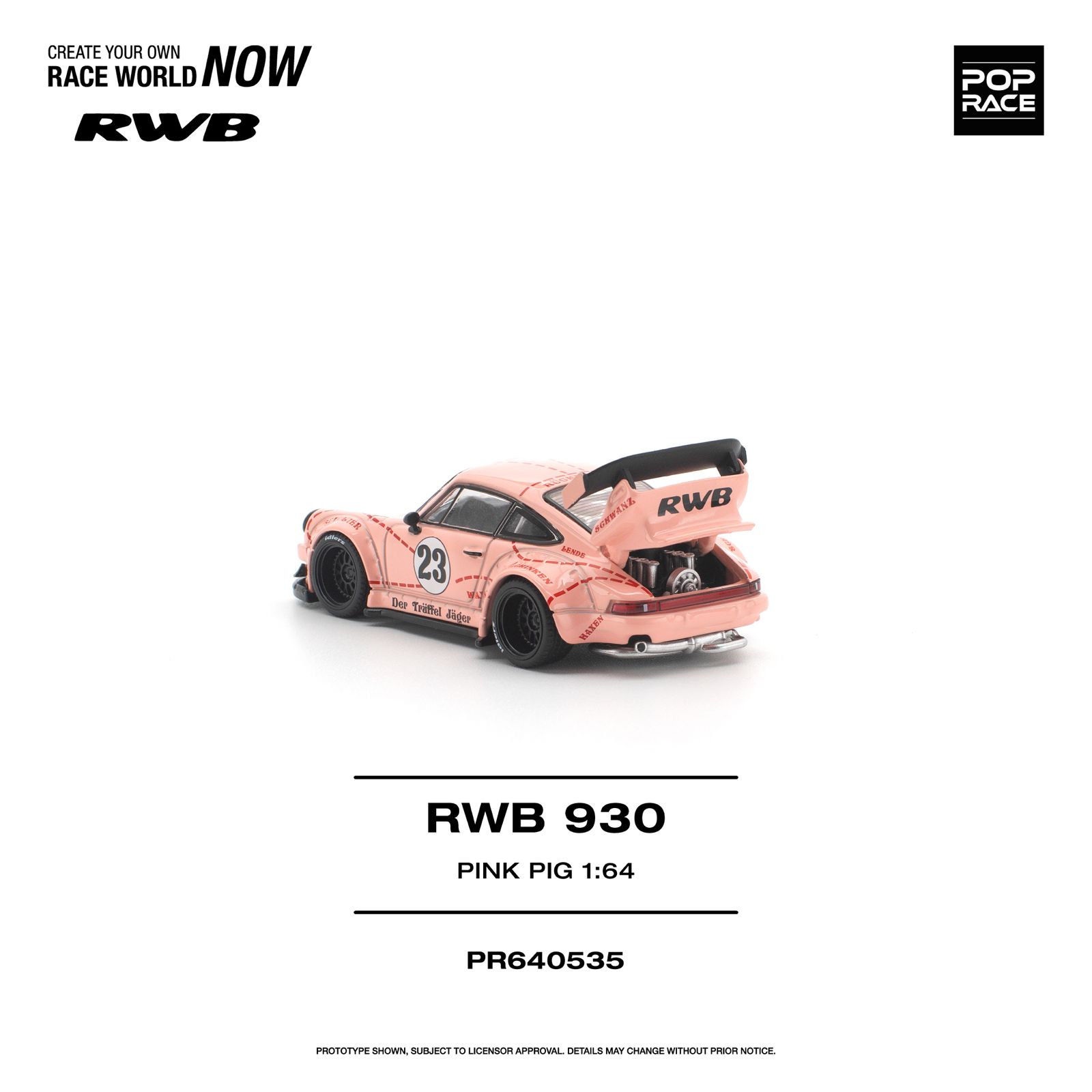 PREORDER POP RACE 1/64 RWB 930 "PINK PIG" PR640535