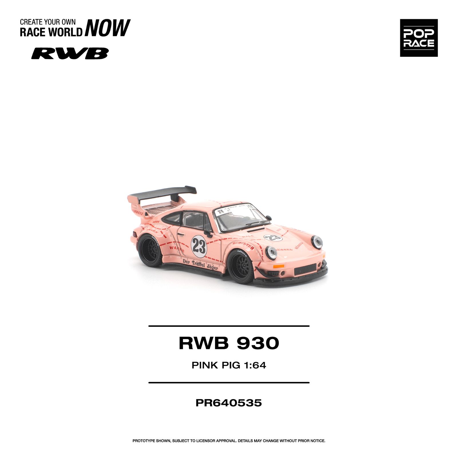 PREORDER POP RACE 1/64 RWB 930 "PINK PIG" PR640535