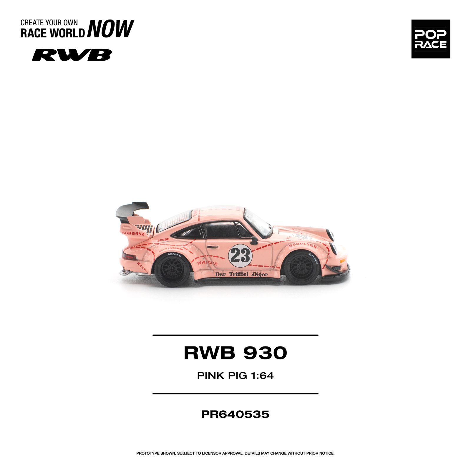 PREORDER POP RACE 1/64 RWB 930 "PINK PIG" PR640535